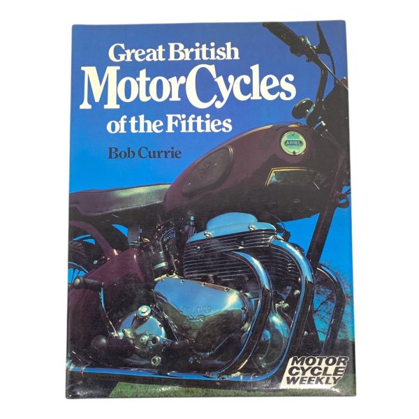 Bob Currie Great British Motorcycles of the Fifties ISBN 0600363716 Bok