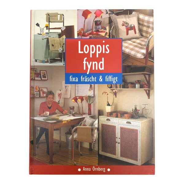 Loppis Fynd Fixa fräscht & fiffigt Anna Örnberg 2000 Bok