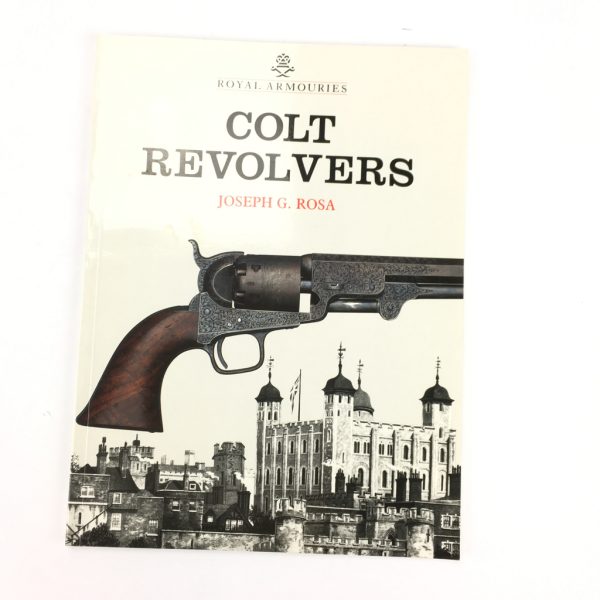 COLT REVOLVERS Joseph G. Rosa ISBN 0948092041