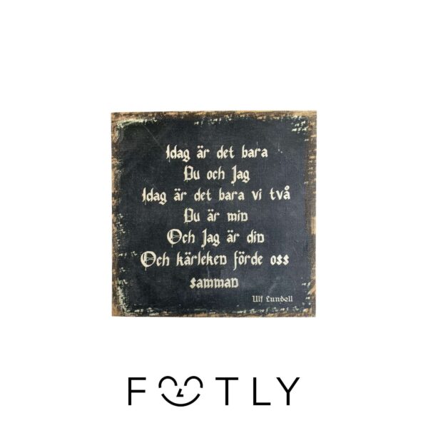 Tavla Kärleken förde oss samman Ulf Lundell Text