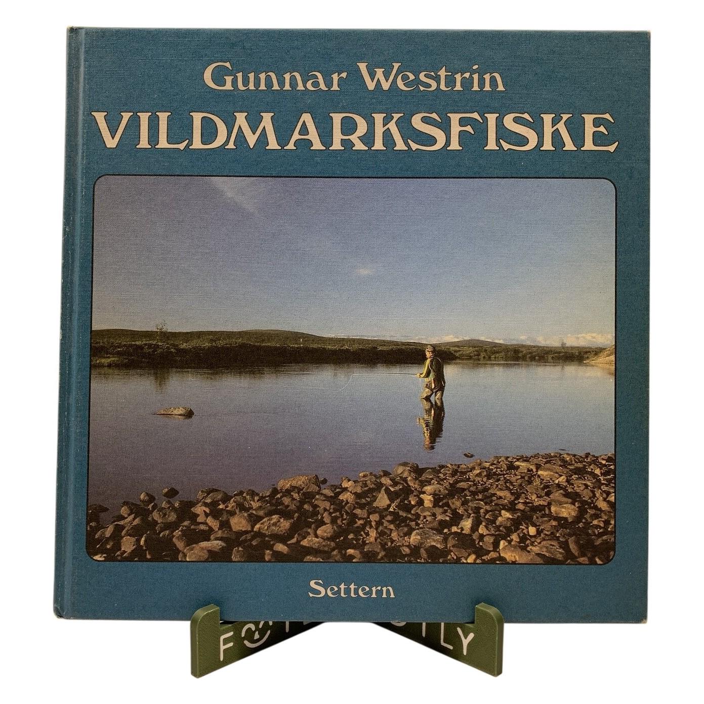 Gunnar Westrin Vildmarksfiske Bok ISBN 9175861720 1984 Fiskeberättelser Settern